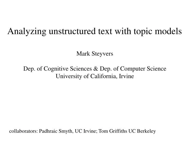 analyzing unstructured text with topic models