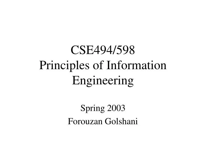 cse494 598 principles of information engineering
