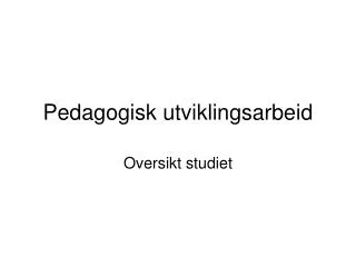 pedagogisk utviklingsarbeid