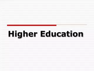 Higher Education