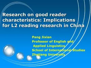 Research on good reader characteristics: Implications for L2 reading research in China
