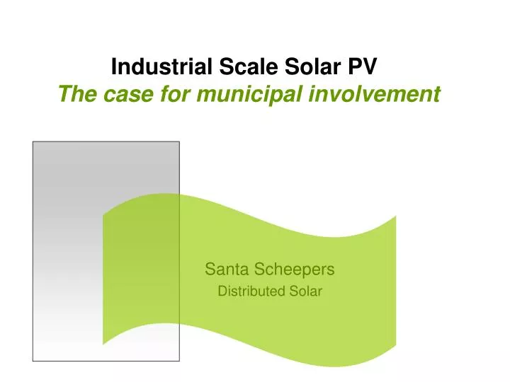 industrial scale solar pv the case for municipal involvement