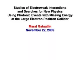Studies of Electroweak Interactions and Searches for New Physics