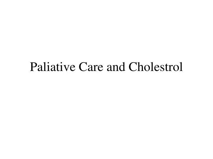 paliative care and cholestrol