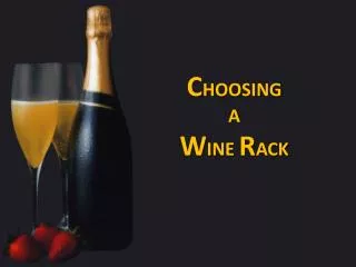 Deciding a Wine Rack - What You Should Know