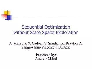 Sequential Optimization without State Space Exploration