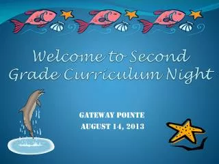 Welcome to Second Grade Curriculum Night