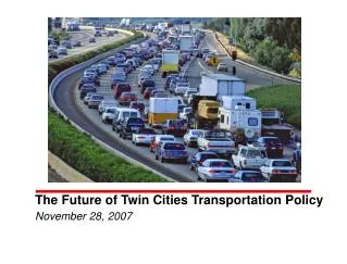 The Future of Twin Cities Transportation Policy