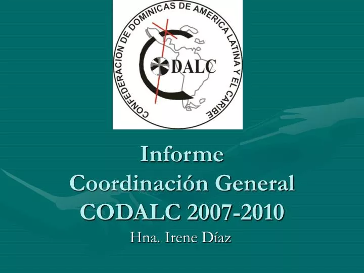 informe coordinaci n general codalc 2007 2010
