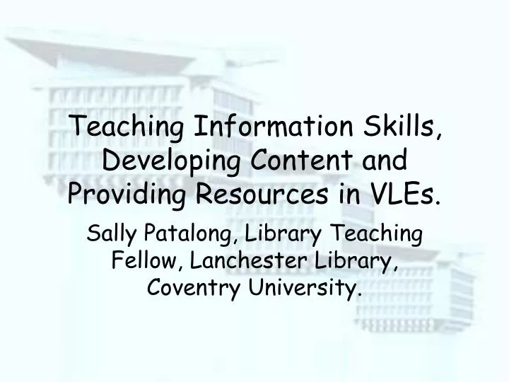 teaching information skills developing content and providing resources in vles