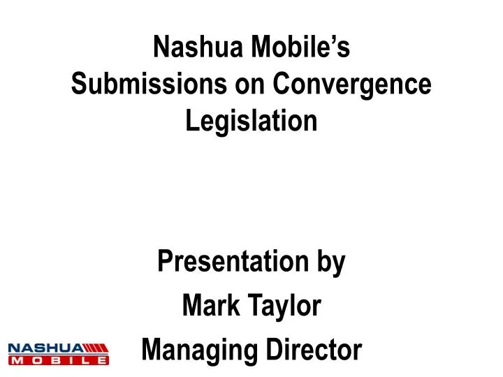 nashua mobile s submissions on convergence legislation