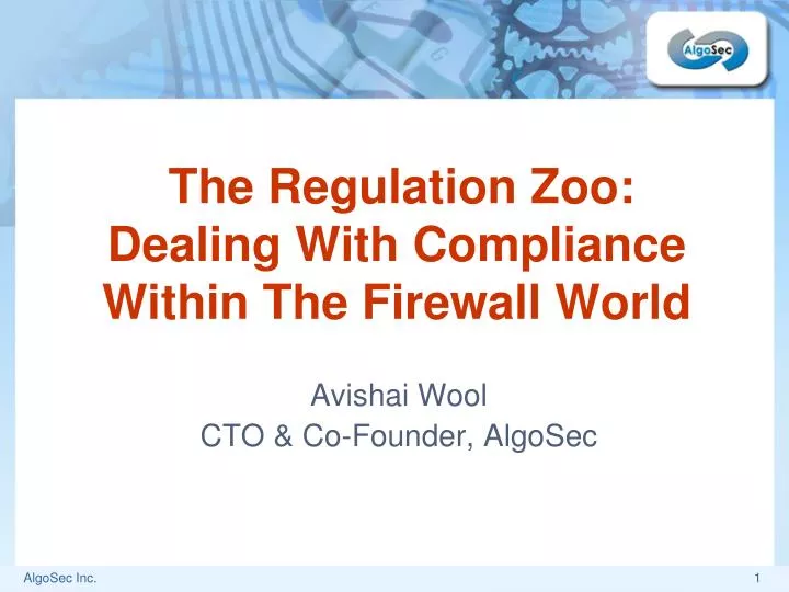 the regulation zoo dealing with compliance within the firewall world