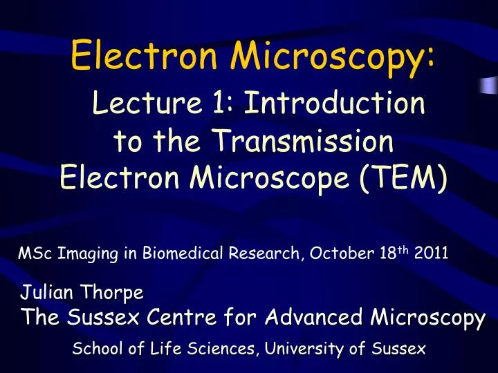 electron microscopy lecture 1 introduction to the transmission electron microscope tem