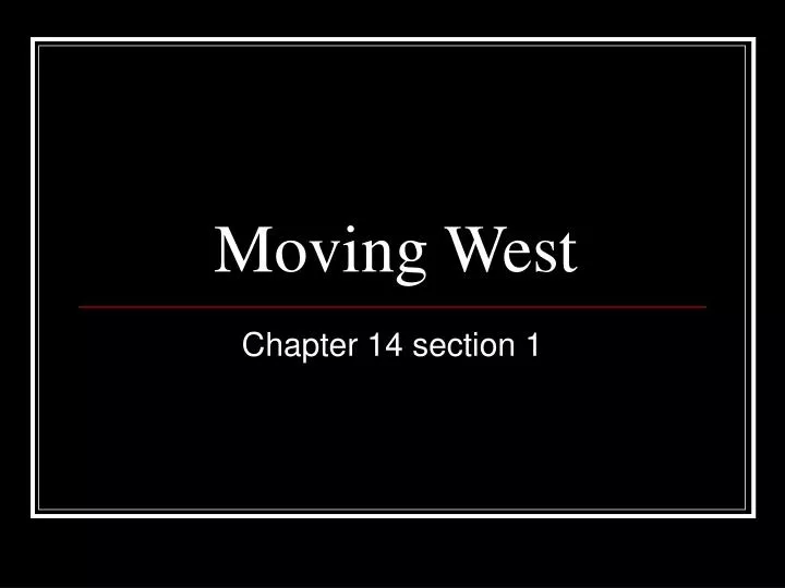 moving west
