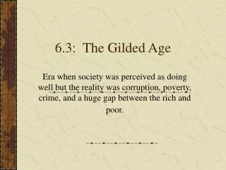 6 3 the gilded age