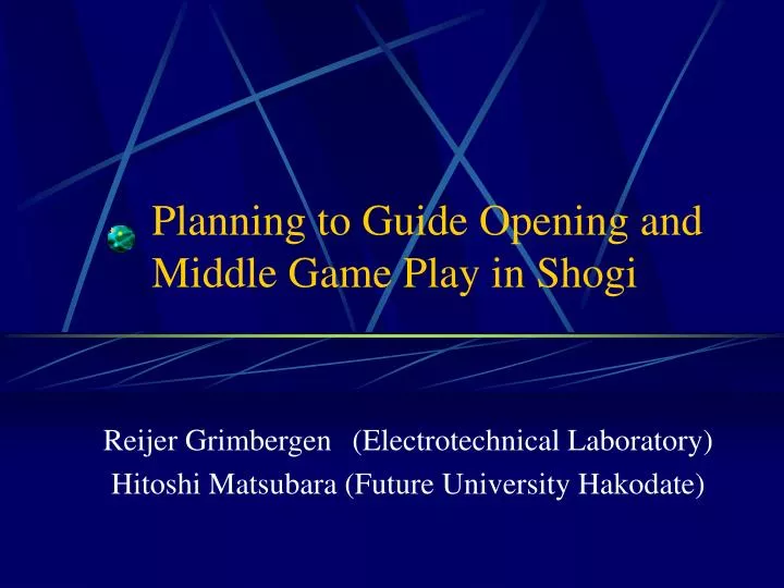 planning to guide opening and middle game play in shogi