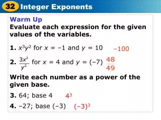 Warm Up Evaluate each expression for the given values of the variables.