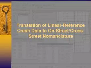 Translation of Linear-Reference Crash Data to On-Street/Cross-Street Nomenclature