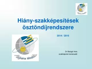 hi ny szakk pes t sek szt nd jrendszere
