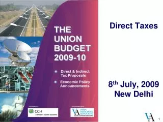 Direct Taxes 8 th July, 2009 New Delhi
