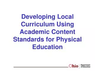 Developing Local Curriculum Using Academic Content Standards for Physical Education