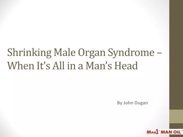 shrinking male organ syndrome when it s all in a man s head