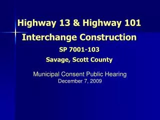 Highway 13 &amp; Highway 101 Interchange Construction SP 7001-103 Savage, Scott County