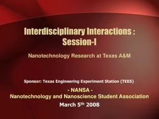 Interdisciplinary Interactions : Session-I