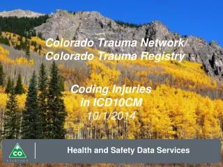 Colorado Trauma Network/ Colorado Trauma Registry