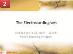 The Electrocardiogram - slide 1