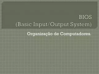 bios basic input output system