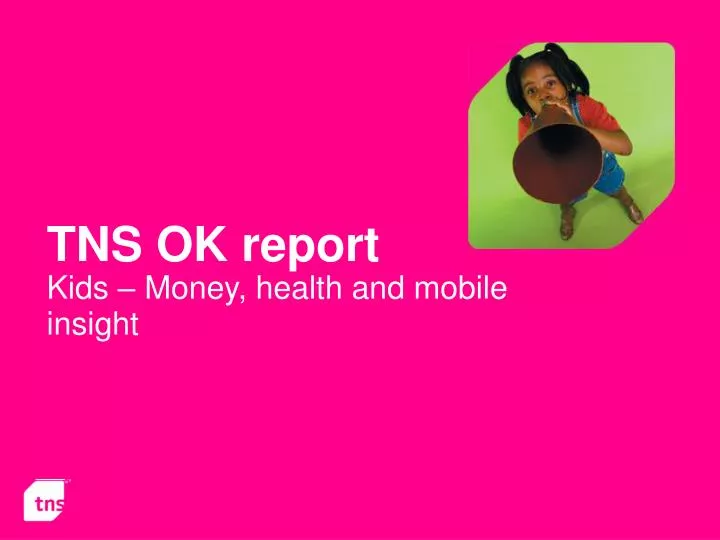 tns ok report kids money health and mobile insight