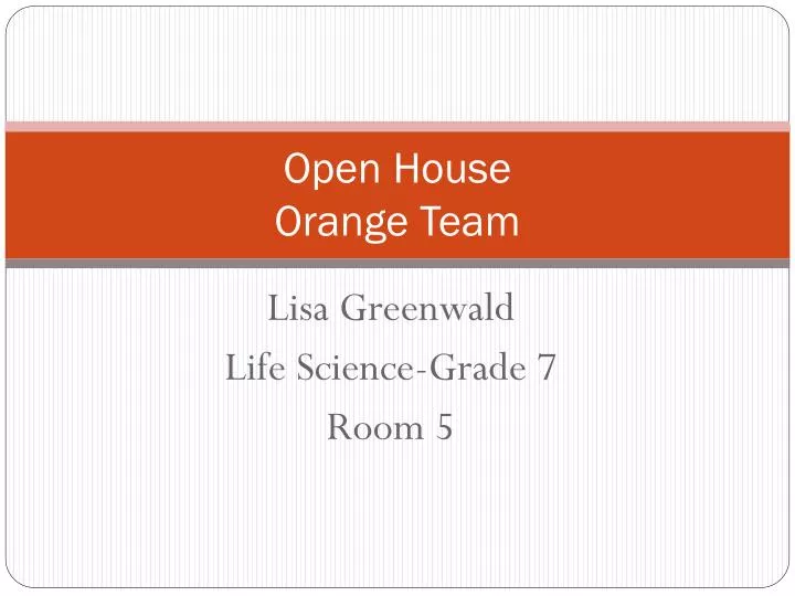 open house orange team