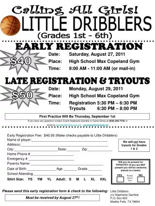 Early Registration Fee: $40.00 (Make checks payable to Little Dribblers)