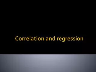 Correlation and regression