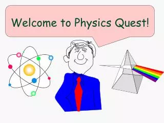welcome to physics quest