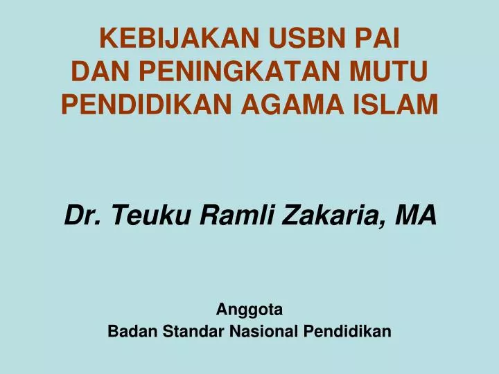 kebijakan usbn pai dan peningkatan mutu pendidikan agama islam