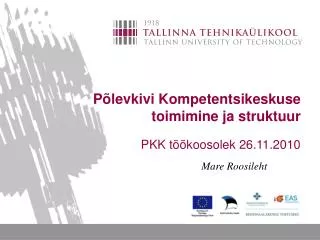 p levkivi kompetentsikeskuse toimimine ja struktuur