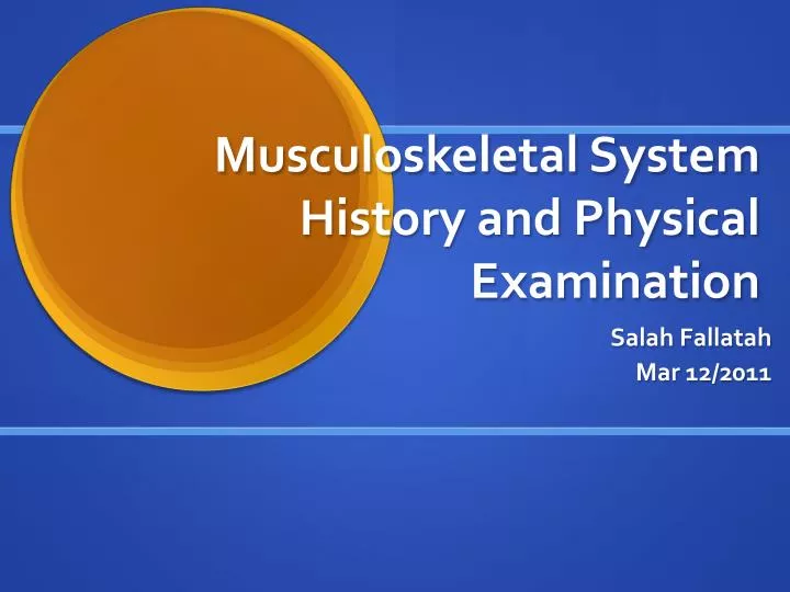 musculoskeletal system history and physical examination