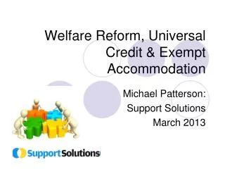 Welfare Reform, Universal Credit &amp; Exempt Accommodation