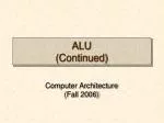 ALU (Continued) - slide 1