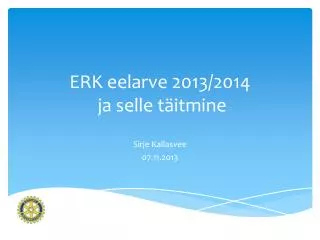 erk eelarve 2013 2014 ja selle t itmine