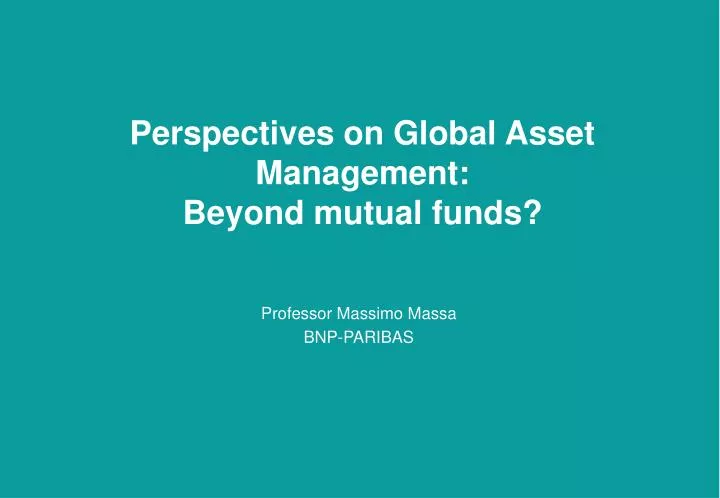 perspectives on global asset management beyond mutual funds