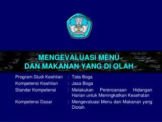 mengevaluasi menu dan makanan yang di olah