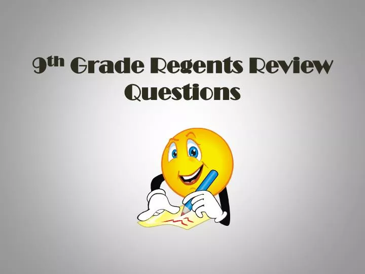 9 th grade regents review questions
