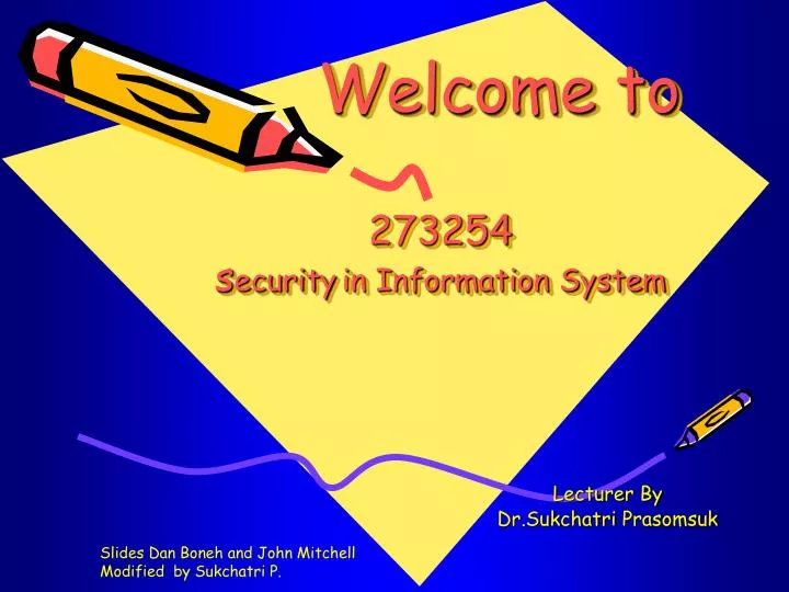 welcome to 273254 s ecurity in information system