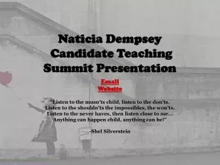Naticia Dempsey Candidate Teaching Summit Presentation Email Website