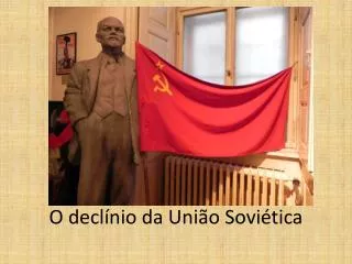 o decl nio da uni o sovi tica