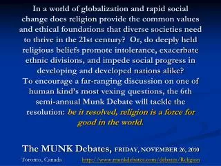 The MUNK Debates, FRIDAY, NOVEMBER 26, 2010