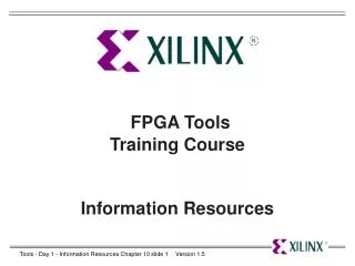 FPGA Tools Training Course Information Resources